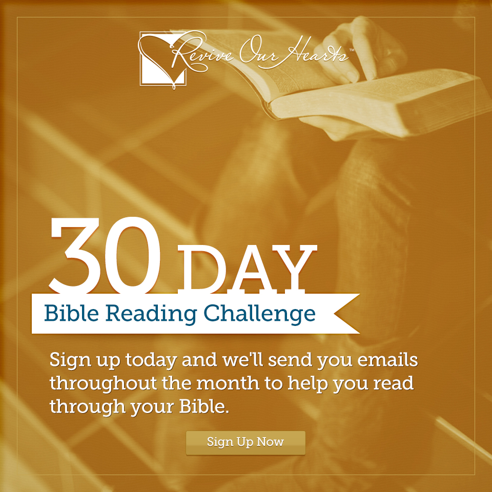 30-day-bible-reading-challenge-revive-our-hearts