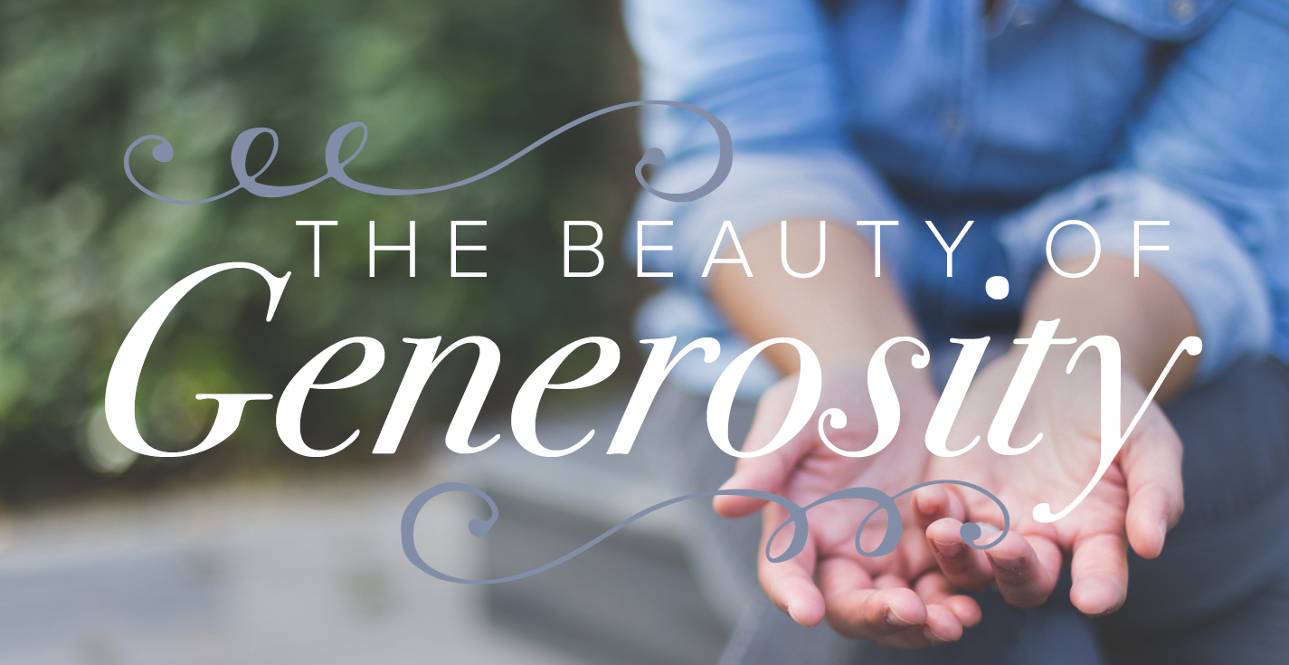 The Beauty of Generosity | Programs | Revive Our Hearts