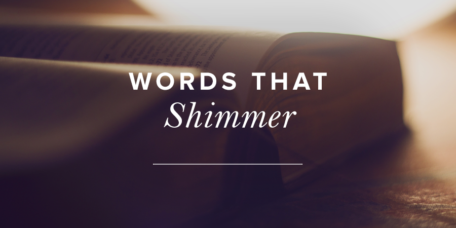 words-that-shimmer-true-woman-blog-revive-our-hearts