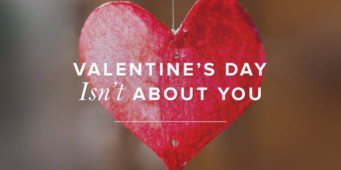 Valentine’s Day Isn’t About You | True Woman Blog | Revive Our Hearts